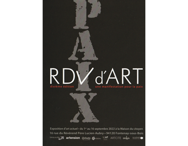 RDV d'ART deuxième édition - une manifestation pour la paix - Fontenay-sous-Bois